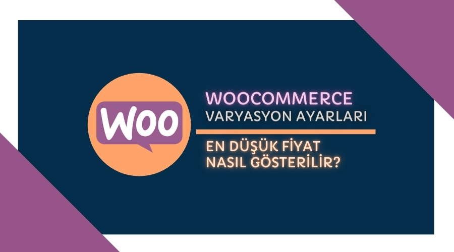WooCommerce En Düşük Fiyatı Gösterme Nasıl Yapılır