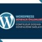 Wordpress Güvenlik Önlemleri - Wp-Config Yapılandırması